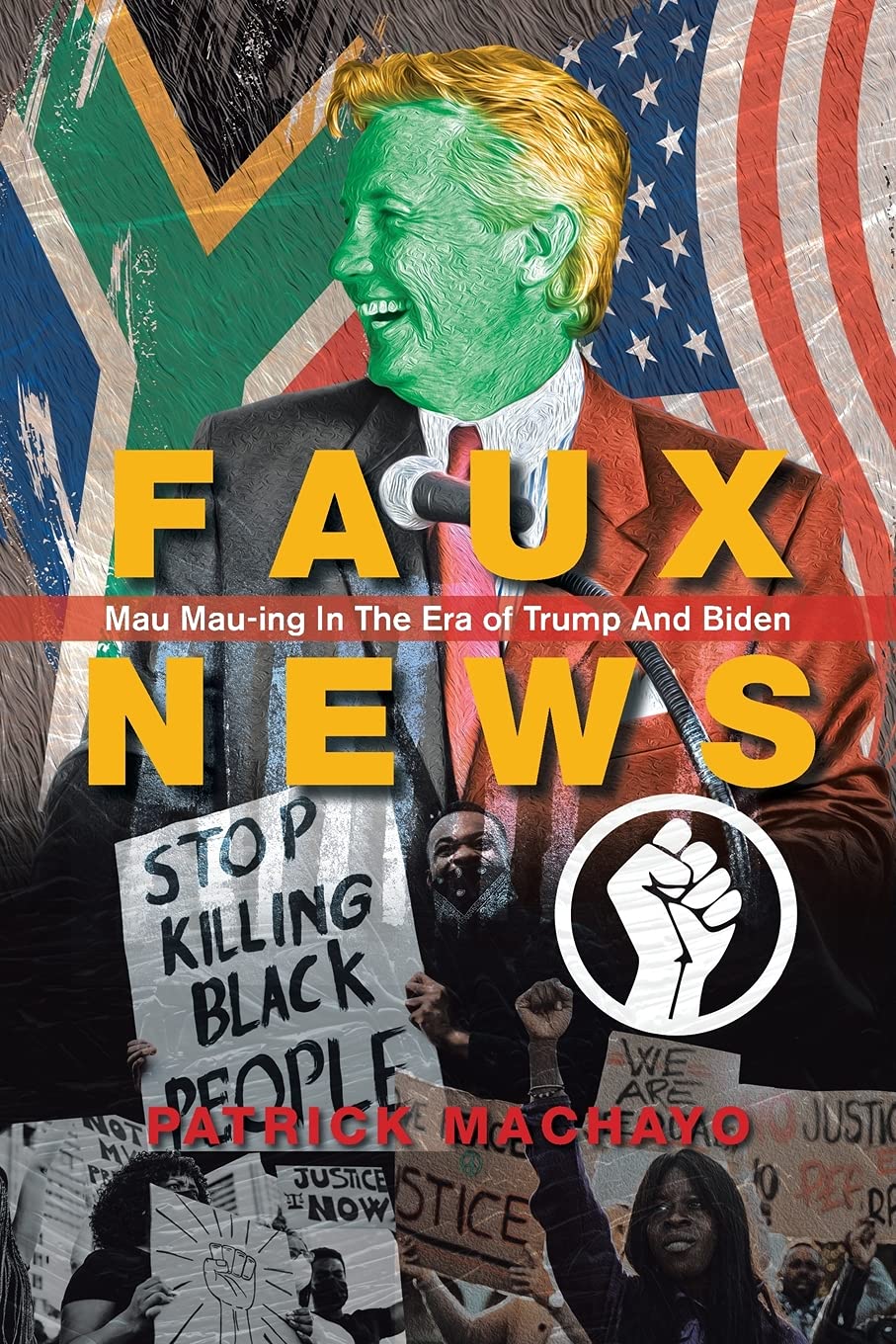 Faux News- Mau Mau-Ing in the Era of Trump and Biden